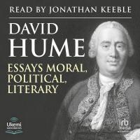 Essays, Moral, Political, and Literary