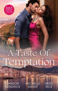 A Taste Of Temptation/Cinderella In The Sicilian's World/Stranded With Her Greek Husband/A Forbidden Night With The Housekeeper