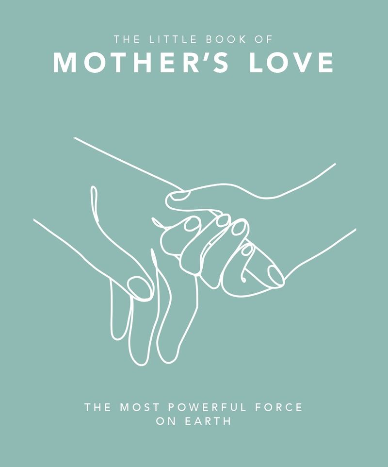 The Little Book of Mother's Love