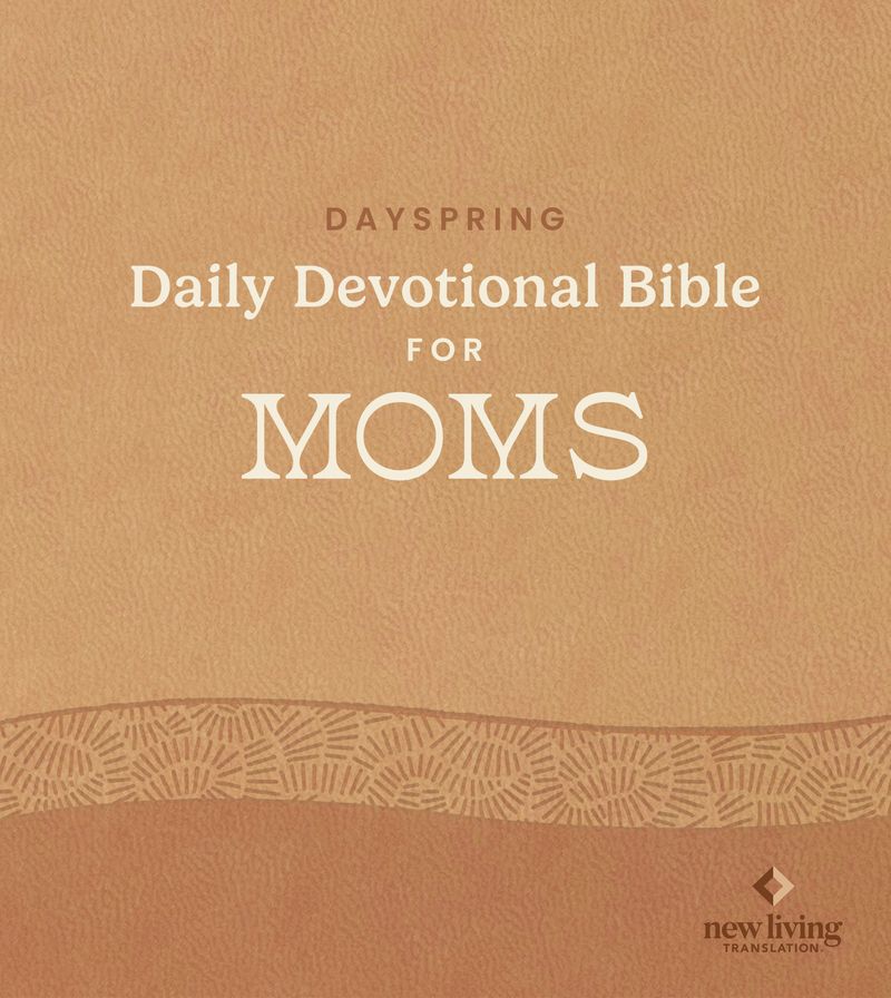 DaySpring Daily Devotional Bible for Moms, NLT