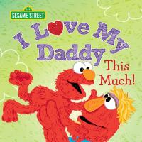 I Love My Daddy This Much!
