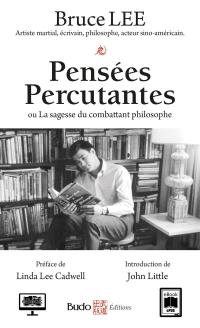 Pensées percutantes ou la sagesse d'un combattant philosophe