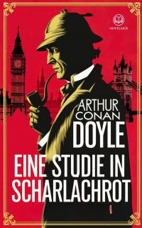 Arthur Conan Doyle: Eine Studie in Scharlachrot (Sherlock Holmes)