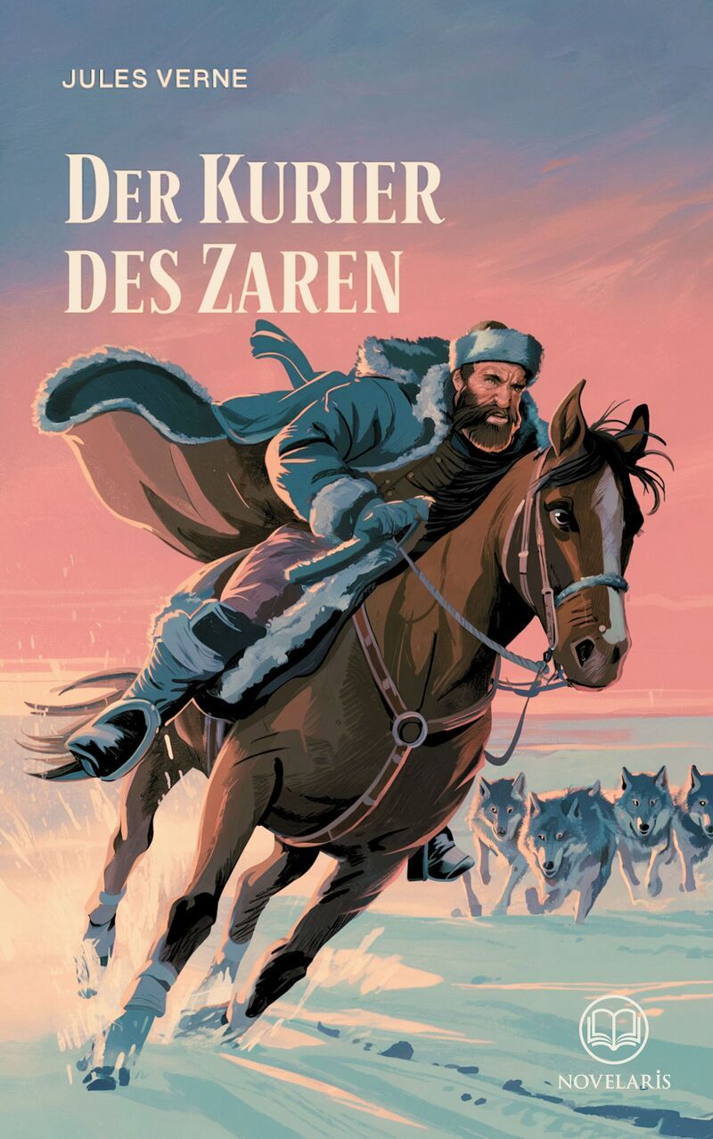 Jules Verne: Der Kurier des Zaren