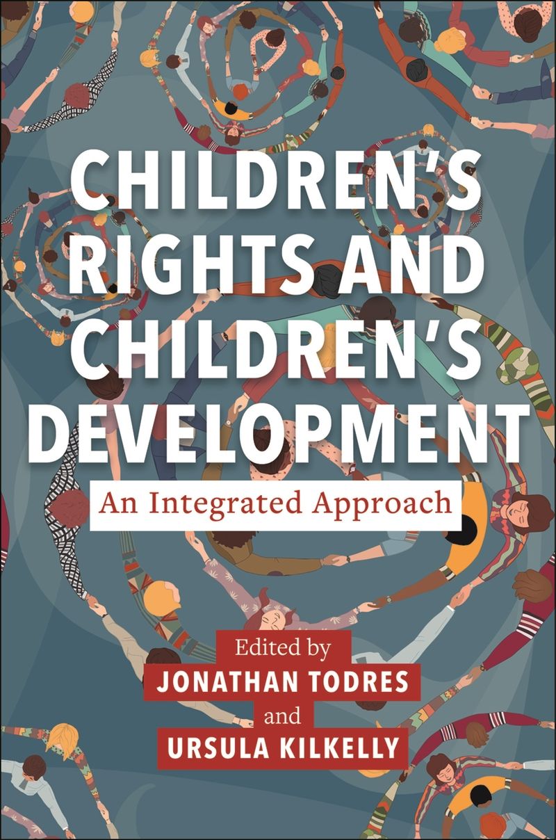 Children’s Rights and Children’s Development: An Integrated Approach