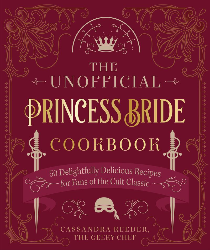 The Unofficial Princess Bride Cookbook