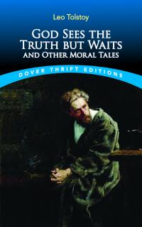God Sees the Truth but Waits and Other Moral Tales