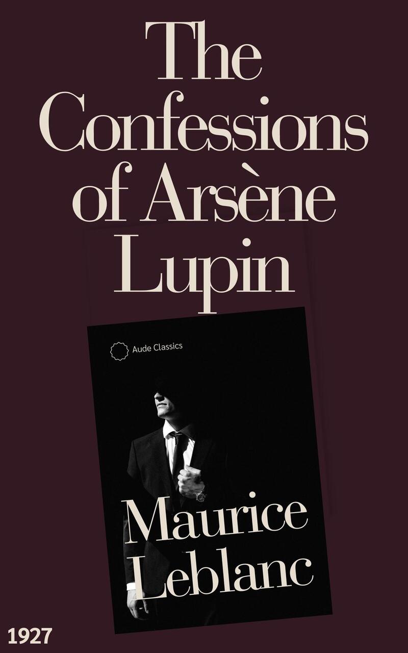 The Confessions of Arsène Lupin