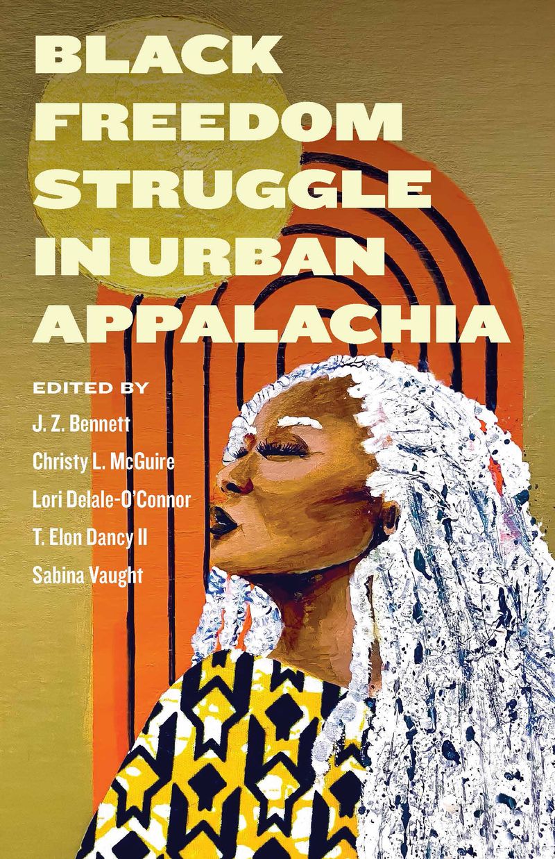 Black Freedom Struggle in Urban Appalachia