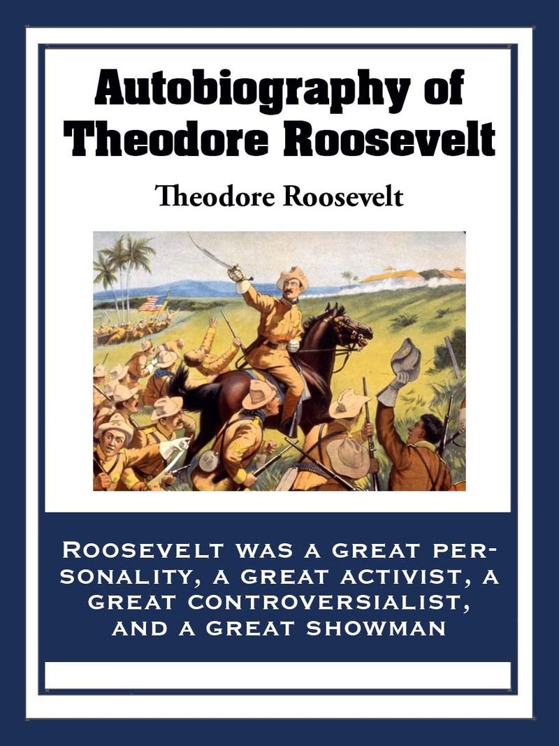 Autobiography of Theodore Roosevelt