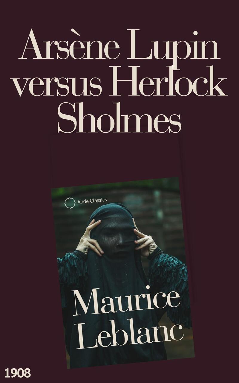 Arsène Lupin versus Herlock Sholmes