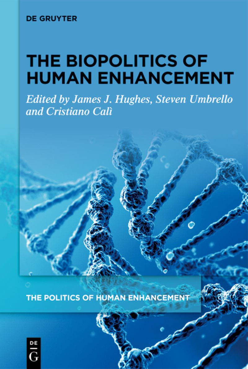 The Biopolitics of Human Enhancement