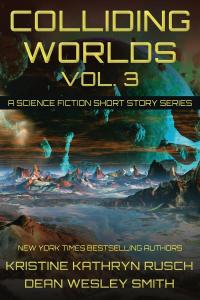 Colliding Worlds, Volume 3