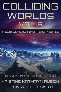 Colliding Worlds, Volume 5