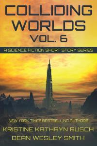 Colliding Worlds, Volume 6