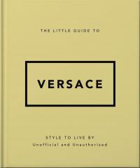 The Little Guide to Versace