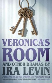 “Veronica’s Room” and Other Dramas