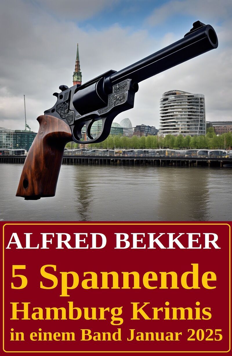 5 Spannende Hamburg Krimis in einem Band Januar 2025