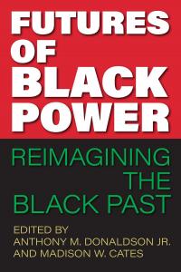 Futures of Black Power