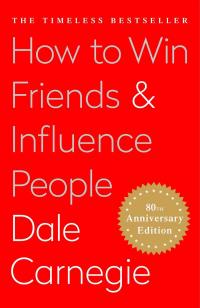 How to Win Friends and Influence People