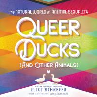 Queer Ducks (and Other Animals)