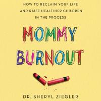 Mommy Burnout