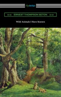 Wild Animals I Have Known
