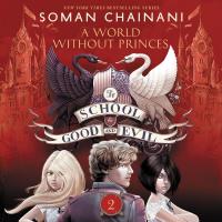 The School for Good and Evil #2: A World without Princes