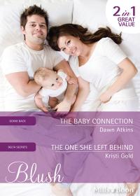 The Baby Connection/The One She Left Behind