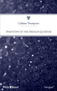 Phantom Of The French Quarter