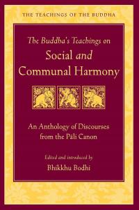 The Buddha's Teachings on Social and Communal Harmony