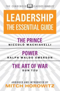 Leadership (Condensed Classics): The Prince; Power; The Art of War