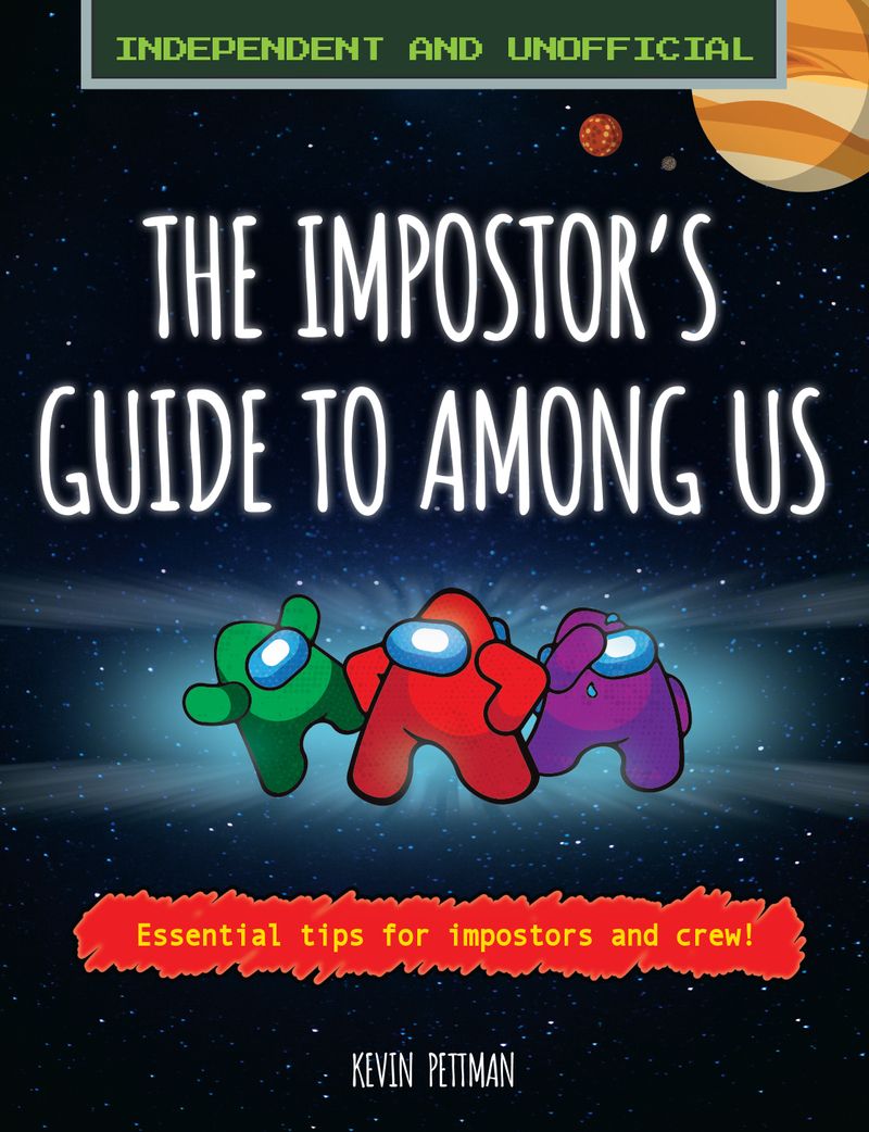 The Impostor's Guide to: Among Us (Independent & Unofficial)