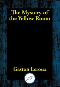 The Mystery of the Yellow Room