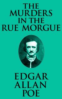 The Murders in the Rue Morgue