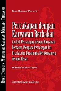 Talent Conversation: What They Are, Why They're Crucial, and How to Do Them Right (Bahasa Indonesian)