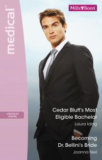 Cedar Bluff's Most Eligible Bachelor/Becoming Dr Bellini's Bride