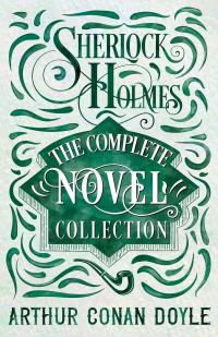 Sherlock Holmes - The Complete Novel Collection