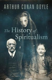 The History of Spiritualism