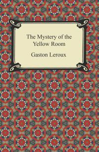 The Mystery of the Yellow Room