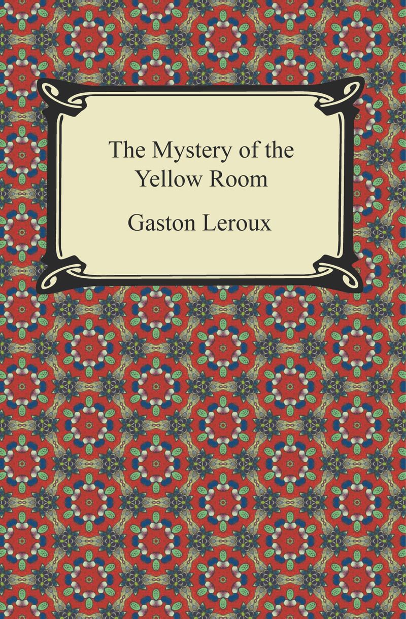 The Mystery of the Yellow Room