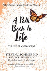 ME/CFS A Path Back to Life