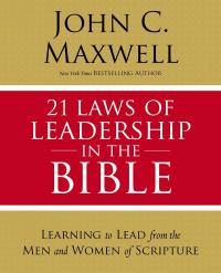 21 Laws of Leadership in the Bible