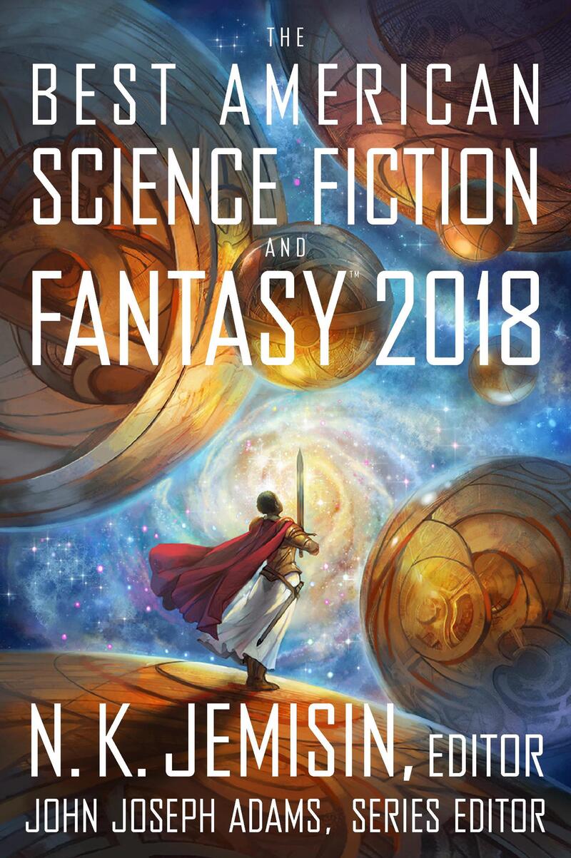 The Best American Science Fiction And Fantasy 2018