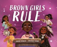 Brown Girls Rule