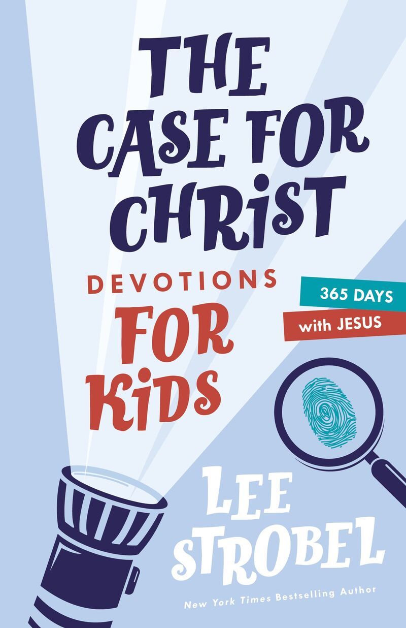 The Case for Christ Devotions for Kids