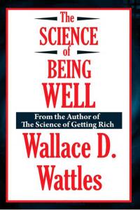 The Science of Being Well