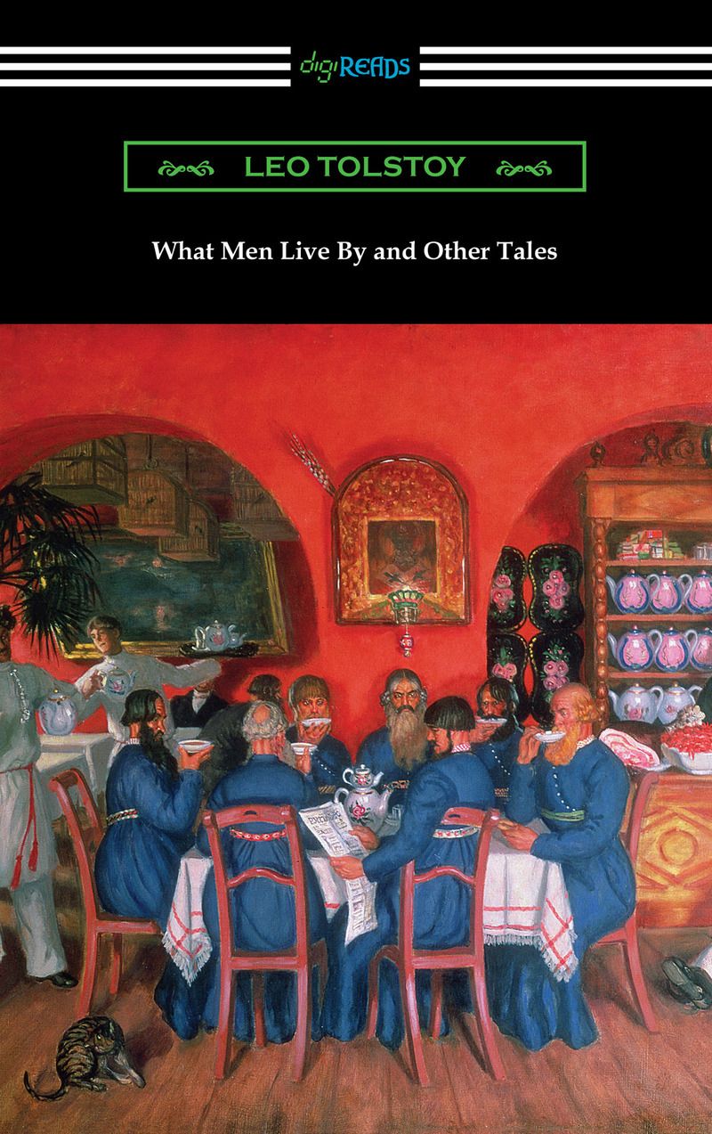 What Men Live By and Other Tales