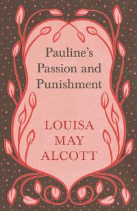 Pauline's Passion and Punishment