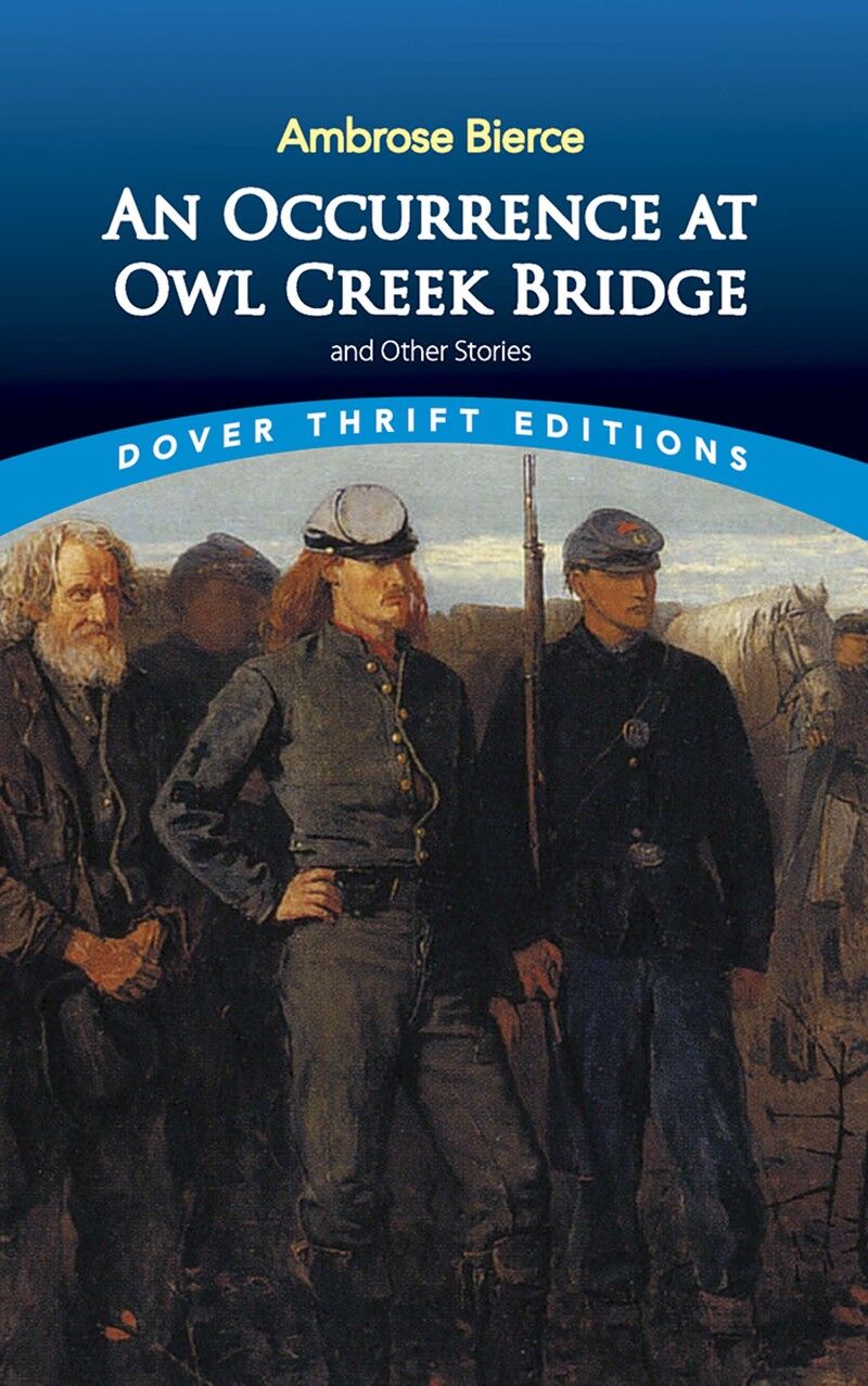 An Occurrence at Owl Creek Bridge and Other Stories